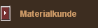 Materialkunde